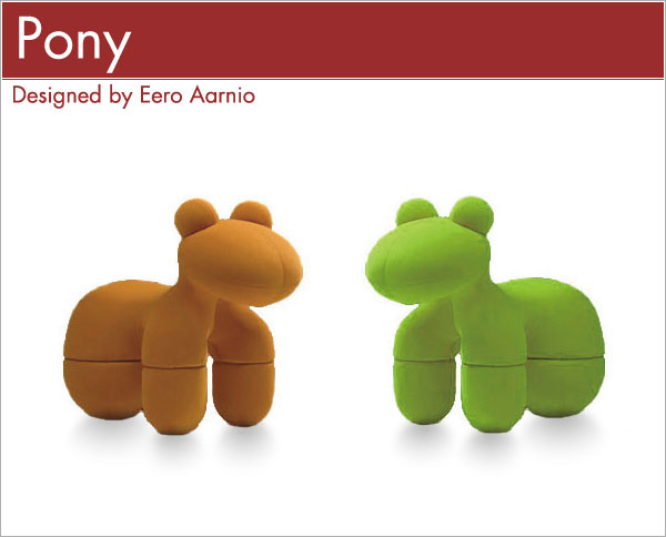 ポニー Eero Aarnio Pony エーロ・アールニオ